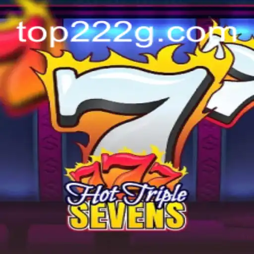 Descubra a Emoção do Jogo HotTripleSevens no 222G.COM